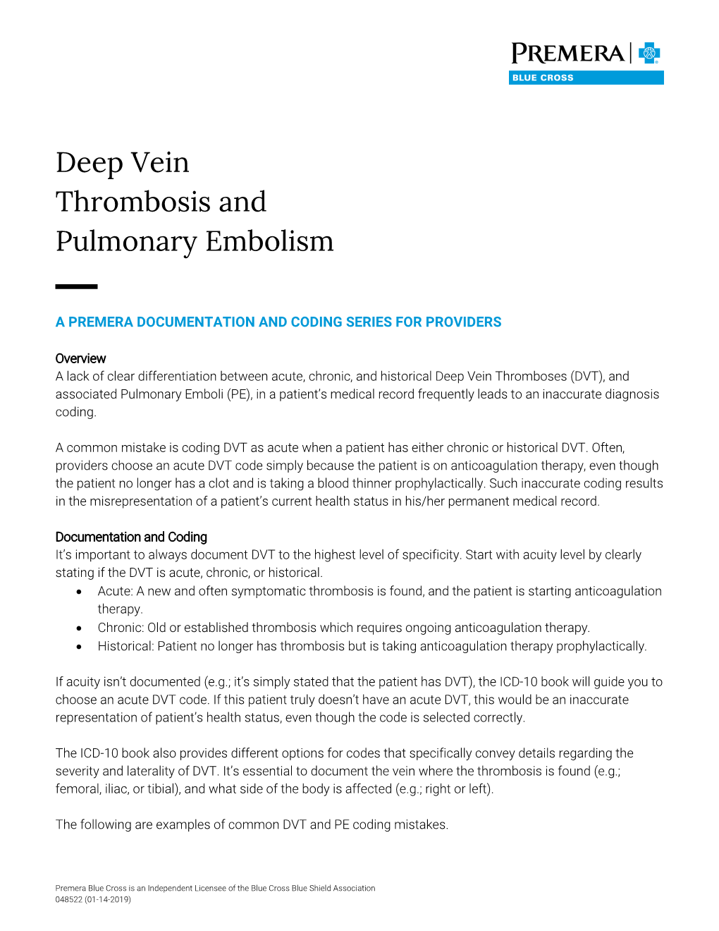 Deep Vein Thrombosis and Pulmonary Embolism