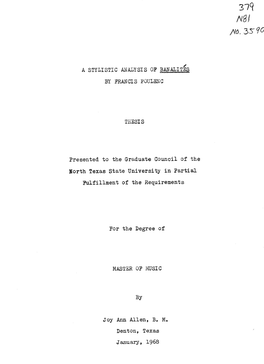 A STYLISTIC ANALYSIS of BANALITIES by FRANCIS POULENC THESI S Presented to the Graduate Council of the North Texas State Univers