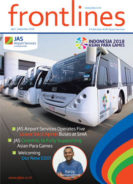 JAS Airport Services Operates Five Lower Deck Apron Buses at SHIA JAS Commits to Fully Supporting Asian Para Games Welcoming Our New COO!