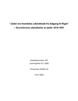 Jøder Ere Fremdeles Udelukkede Fra Adgang Til Riget” – Grunnlovens Utelukkelse Av Jøder 1814-1851