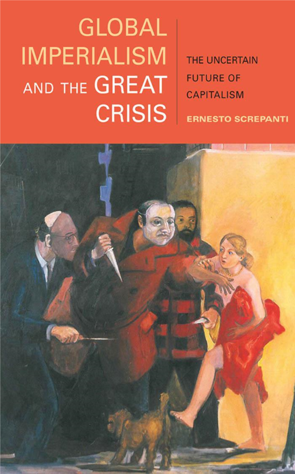 Ernesto Screpanti-Global Imperialism and the Great Crisis The