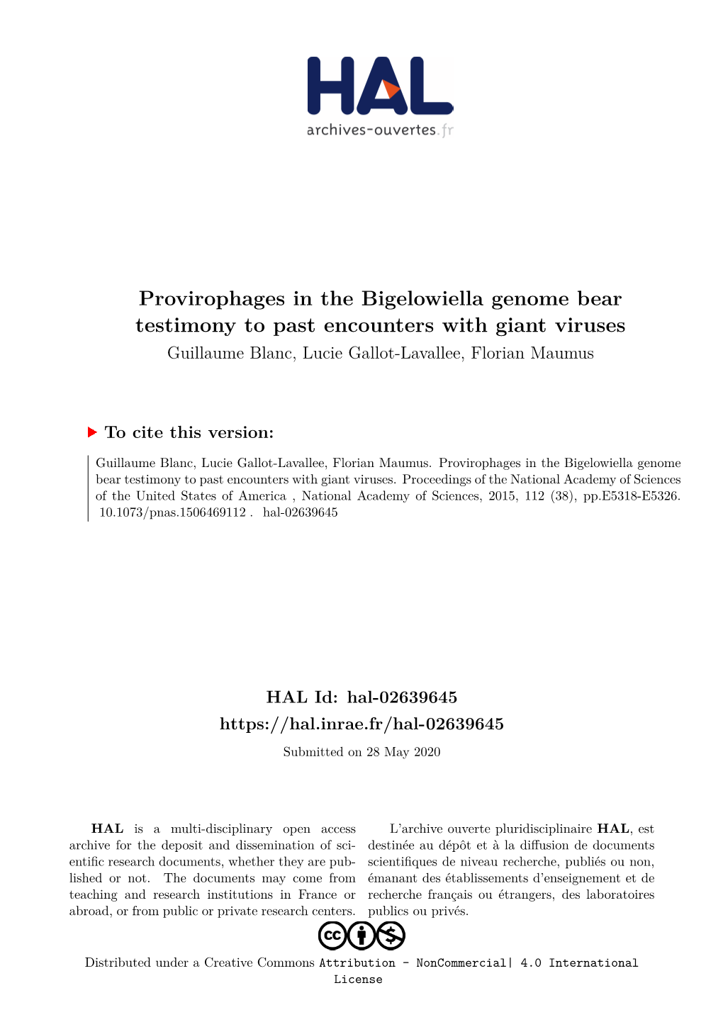 Provirophages in the Bigelowiella Genome Bear Testimony to Past Encounters with Giant Viruses Guillaume Blanc, Lucie Gallot-Lavallee, Florian Maumus