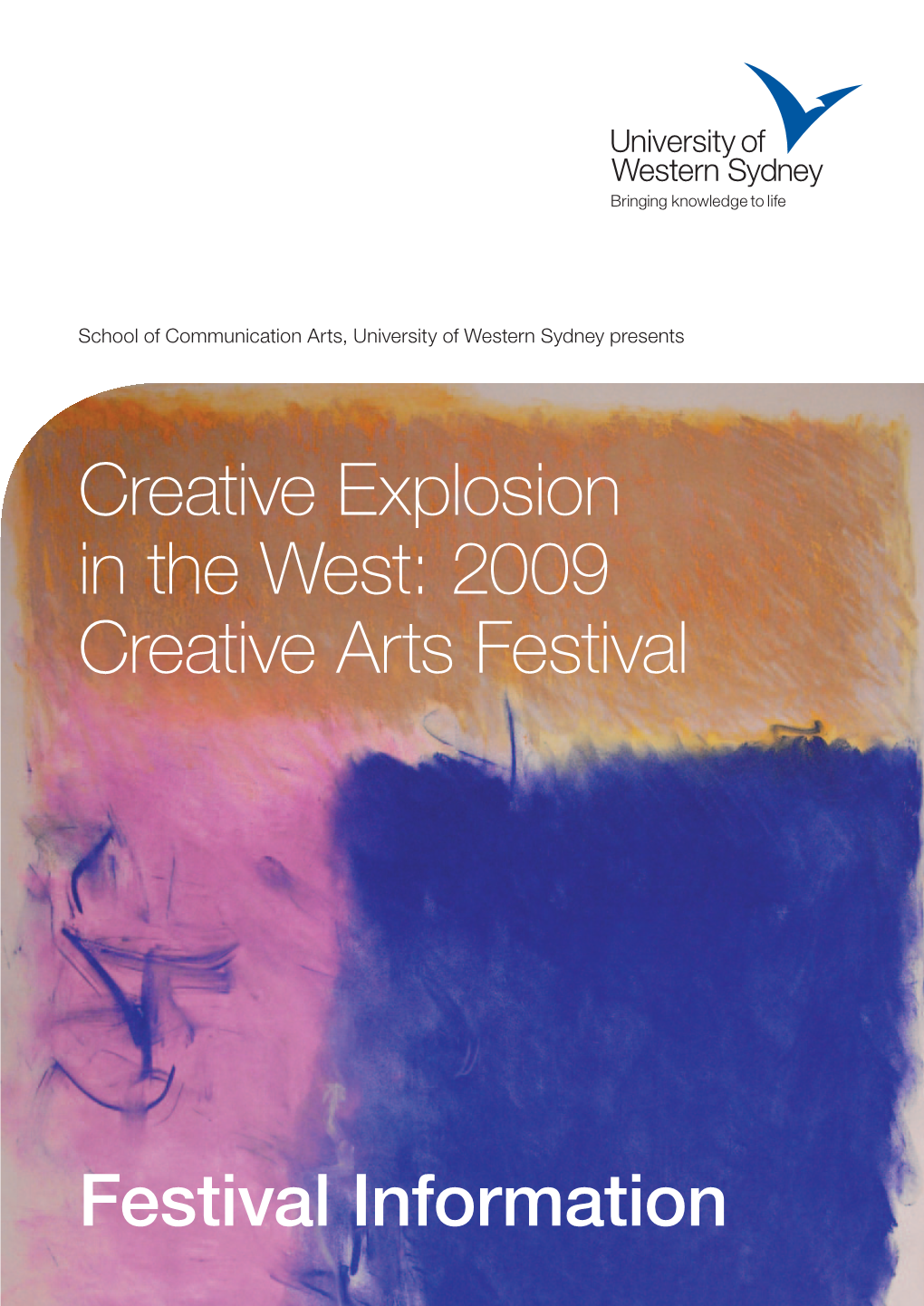 Creative Explosion in the West: 2009 Creative Arts Festival Festival