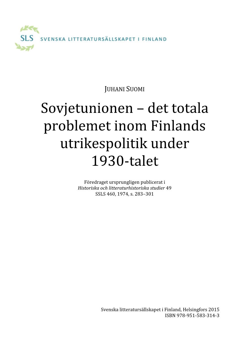 Det Totala Problemet Inom Finlands Utrikespolitik Under 1930-Talet