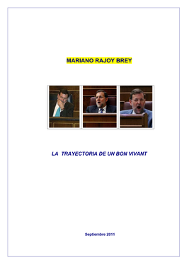 Mariano Rajoy, La Trayectoria De Un Bon Vivant. Septiembre