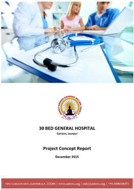 30 BED GENERAL HOSPITAL Project Concept Report