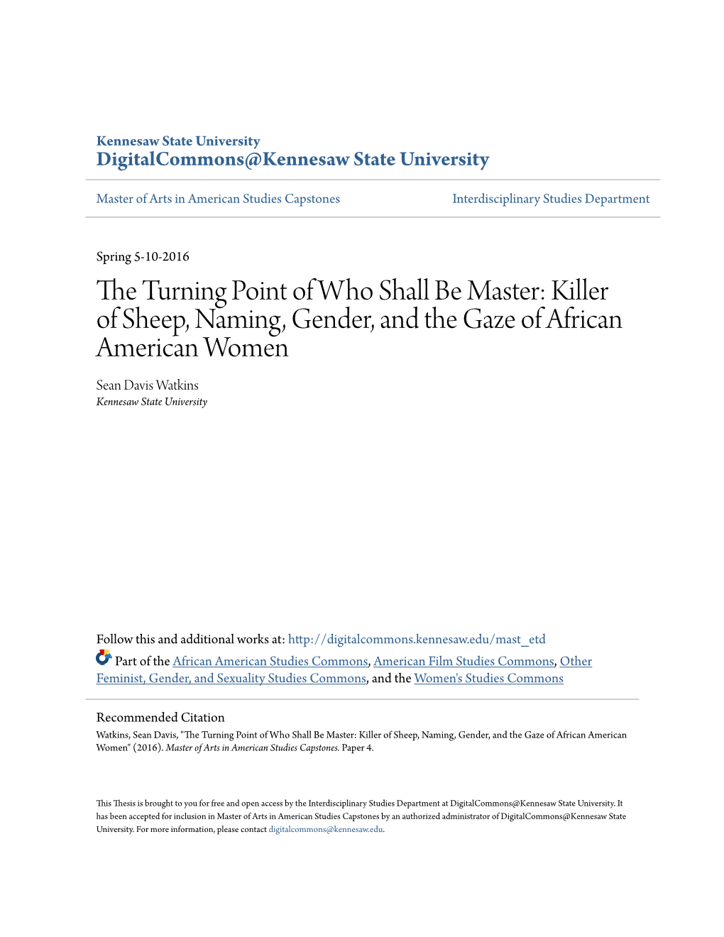 Killer of Sheep, Naming, Gender, and the Gaze of African American Women Sean Davis Watkins Kennesaw State University