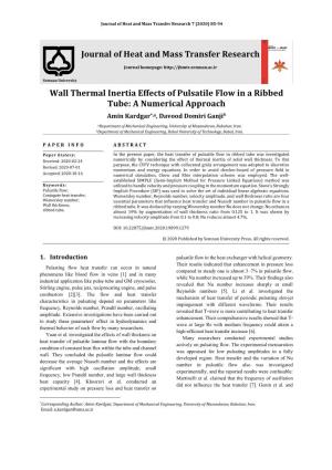 Wall Thermal Inertia Effects of Pulsatile Flow in a Ribbed Tube: a Numerical Approach Amin Kardgar*,A, Davood Domiri Ganjib