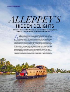 HIDDEN DELIGHTS There Are the Sea and Backwaters, of Course, but This Charming Town in Kerala Has Several Other Attractions, Discovers Ankita S