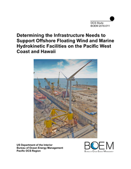 Determining the Infrastructure Needs to Support Offshore Floating Wind and Marine Hydrokinetic Facilities on the Pacific West Coast and Hawaii