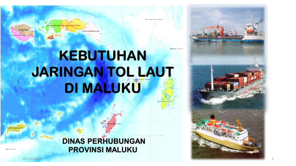 Kebutuhan Jaringan Tol Laut Di Maluku