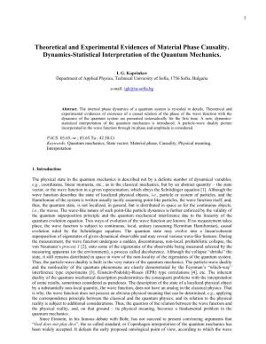Theoretical and Experimental Evidences of Material Phase Causality