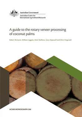 A Guide to the Rotary Veneer Processing of Coconut Palms