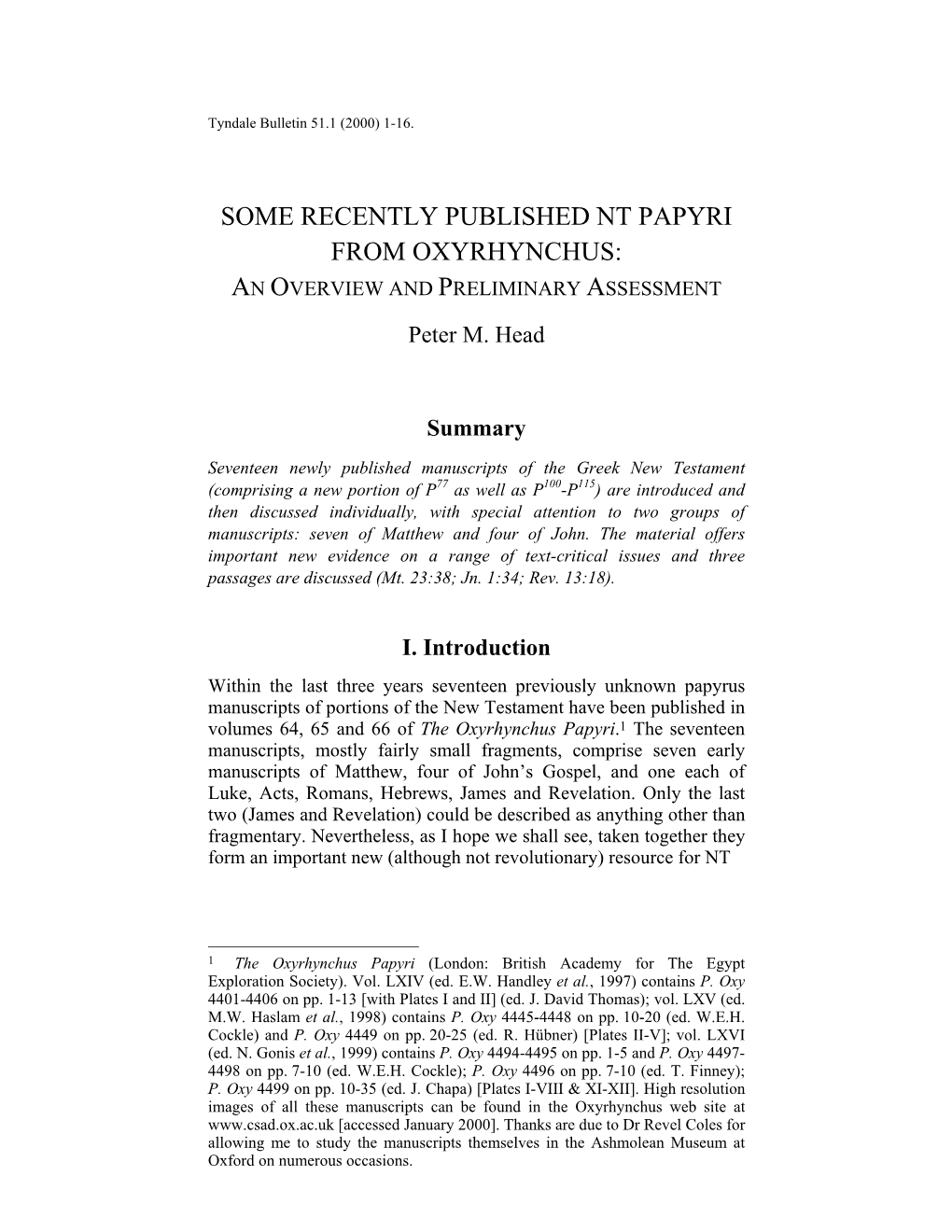 SOME RECENTLY PUBLISHED NT PAPYRI from OXYRHYNCHUS: an OVERVIEW and PRELIMINARY ASSESSMENT Peter M