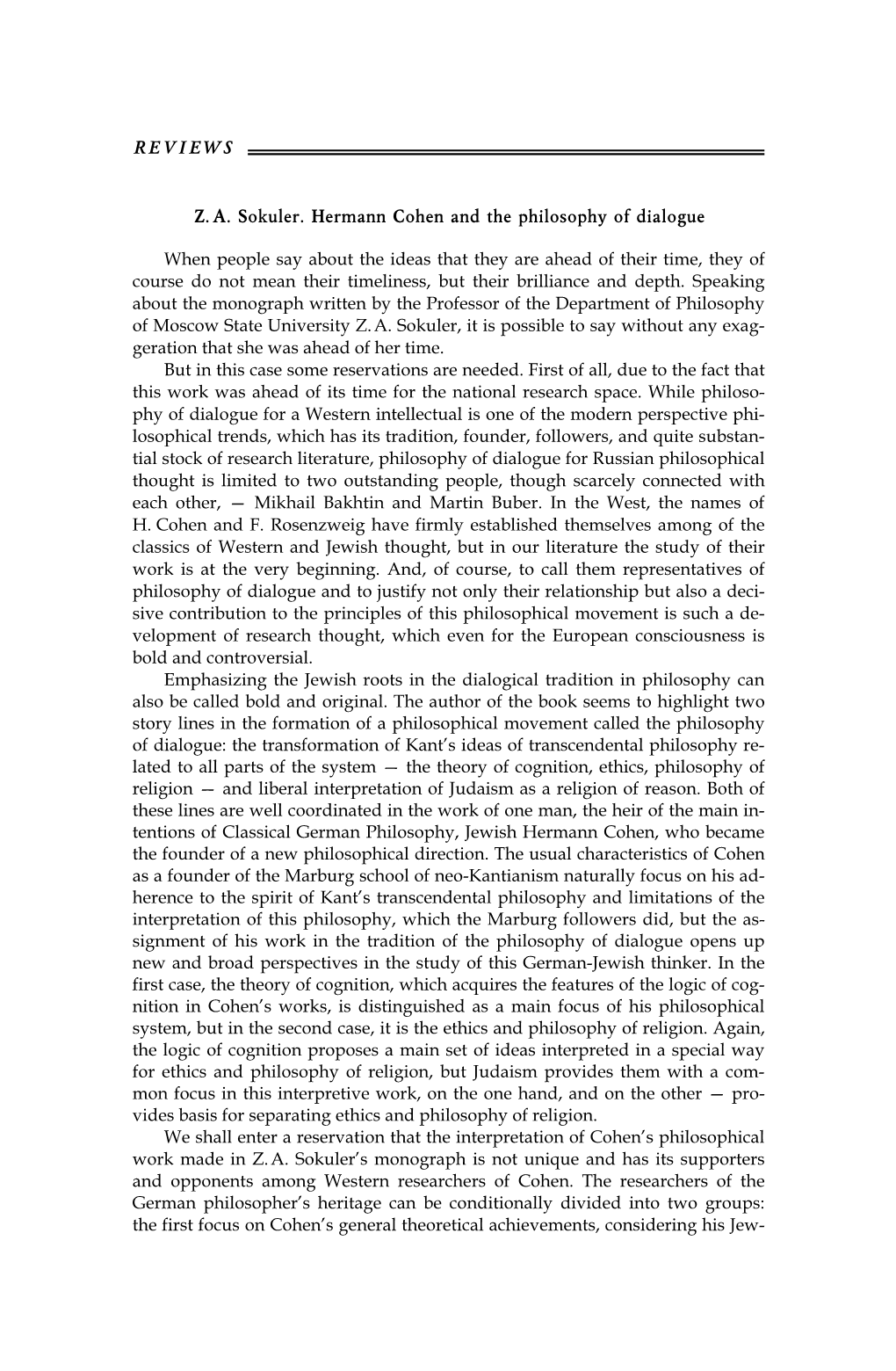 REVIEWS Z.A. Sokuler. Hermann Cohen and the Philosophy of Dialogue When People Say About the Ideas That They Are Ahead of Their