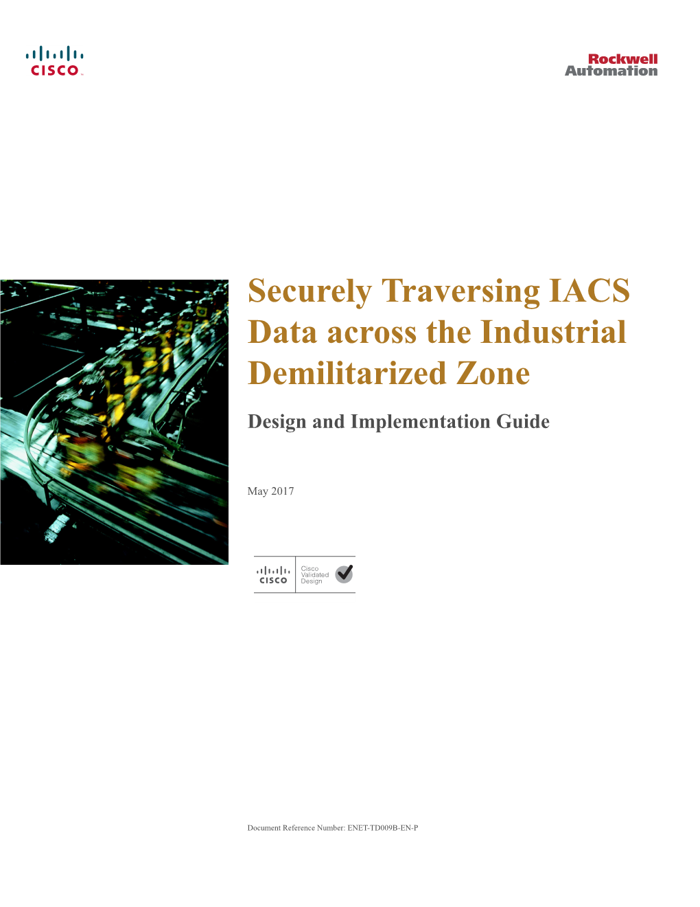 Securely Traversing IACS Data Across the Industrial Demilitarized Zone Design and Implementation Guide