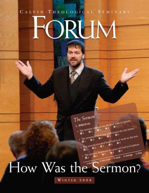 How Was the Sermon? Mystery Is That the Spirit Blows Where It Wills and with Peculiar Results