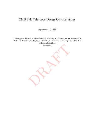 CMB S-4: Telescope Design Considerations
