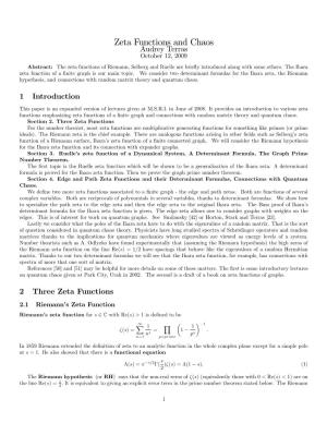 Zeta Functions and Chaos Audrey Terras October 12, 2009 Abstract: the Zeta Functions of Riemann, Selberg and Ruelle Are Brieﬂy Introduced Along with Some Others