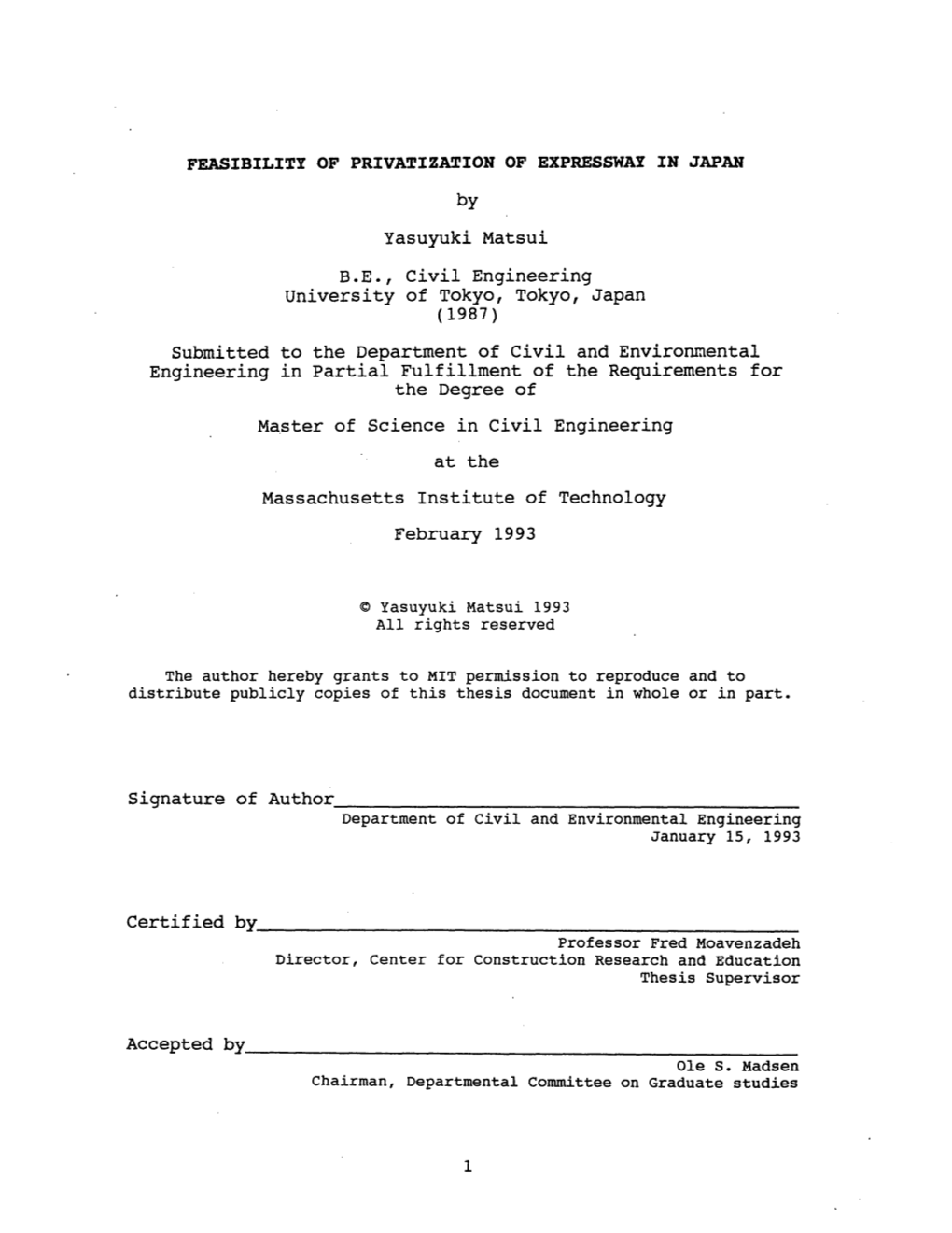 By Yasuyuki Matsui B.E., Civil Engineering University of Tokyo, Tokyo, Japan (1987)