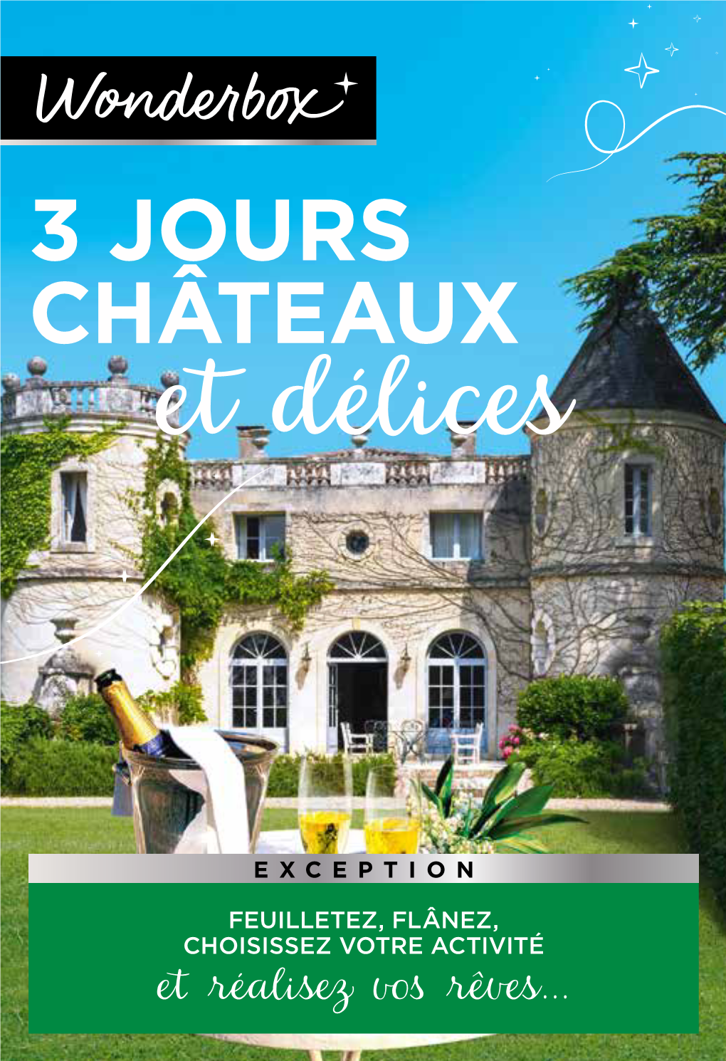 3 JOURS CHÂTEAUX Et Délices