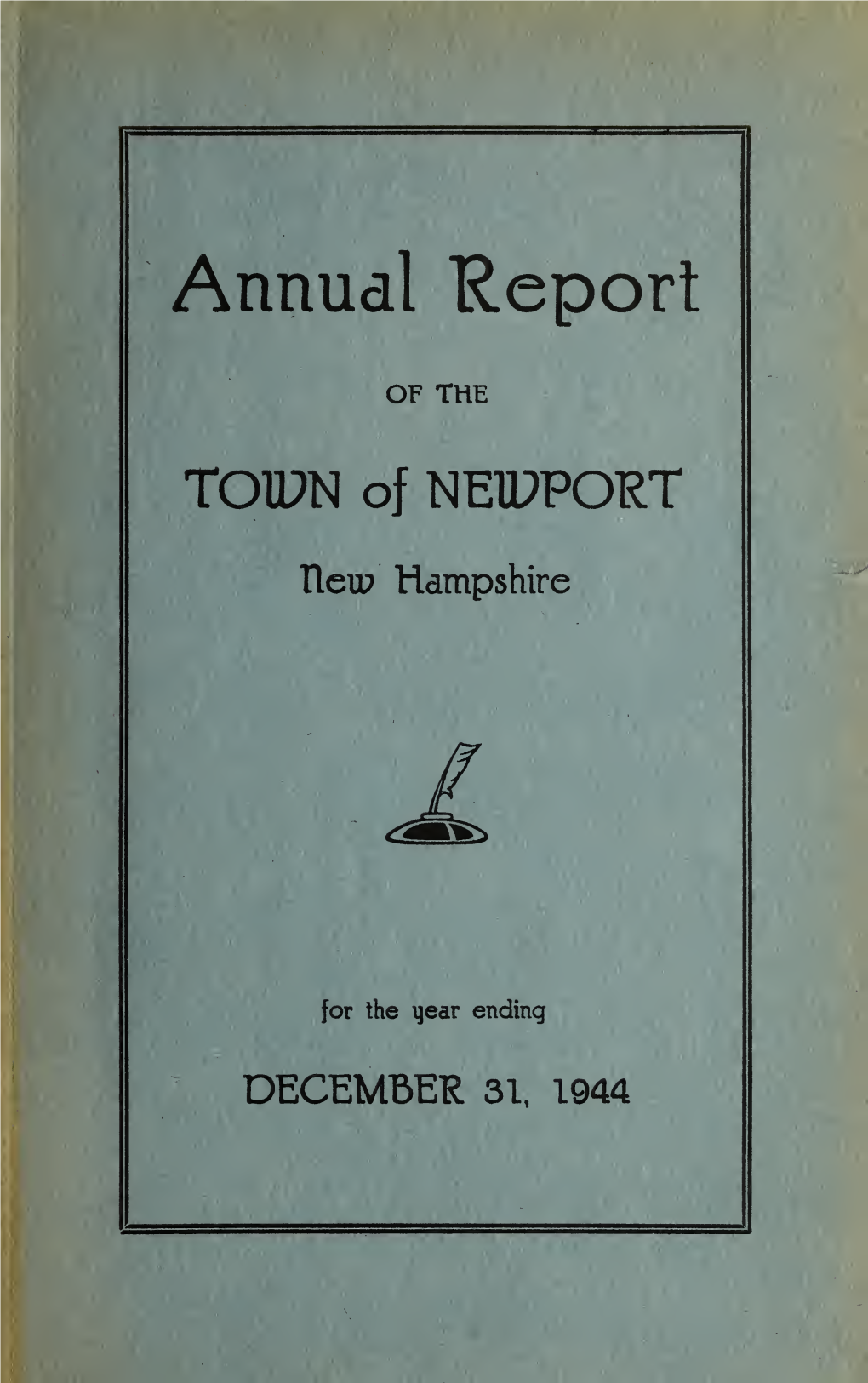 Annual Report of the Town of Newport, New Hampshire