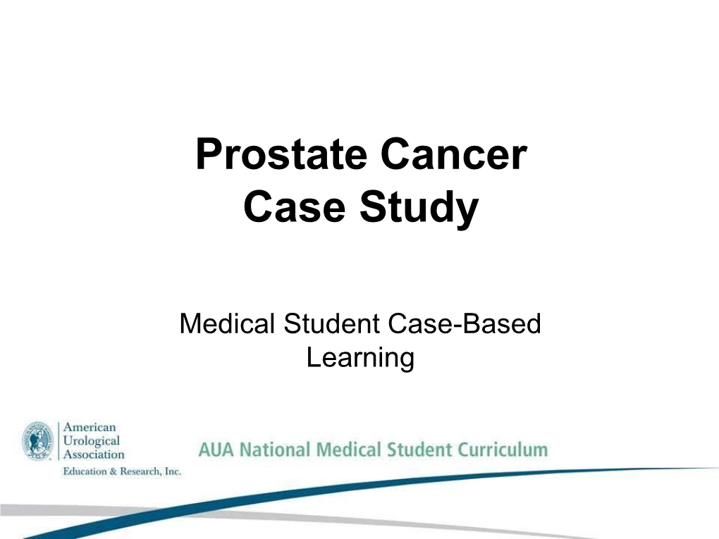 Prostate Cancer 1: the Case of Mr. Powers' Prostatic Nodule