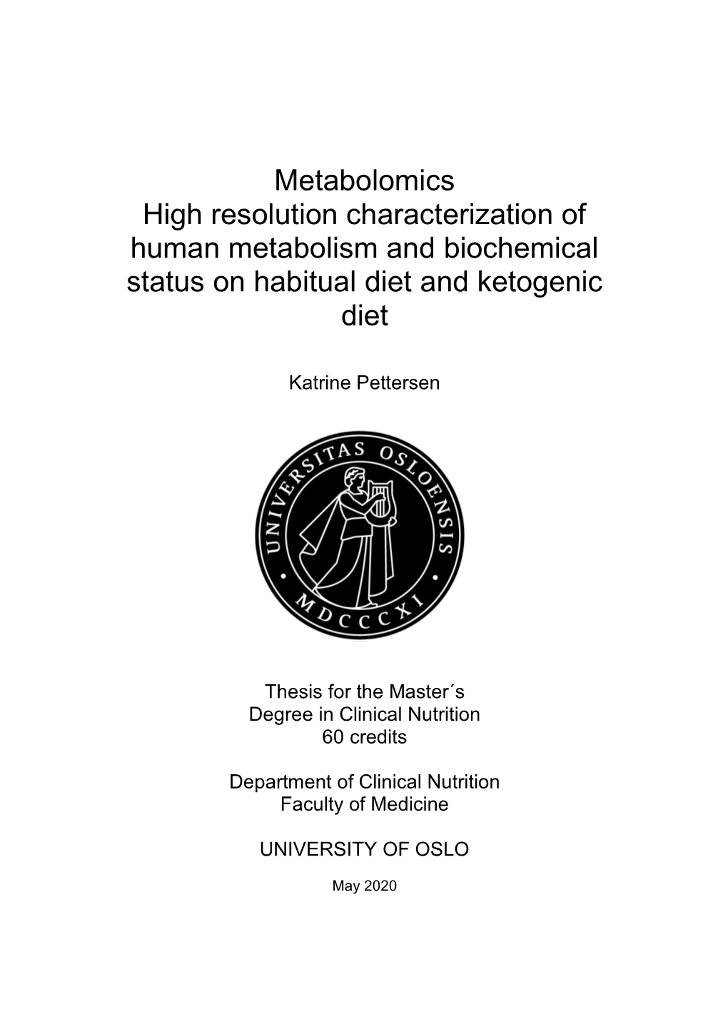 Metabolomics High Resolution Characterization of Human Metabolism and Biochemical Status on Habitual Diet and Ketogenic Diet