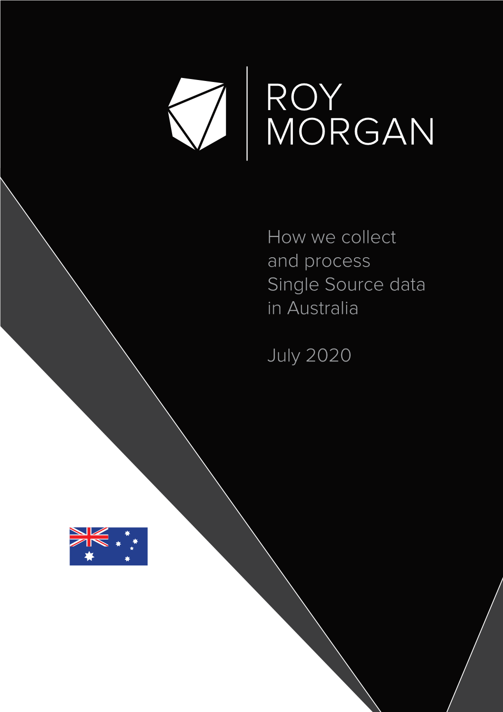 How We Collect and Process Single Source Data in Australia July 2020