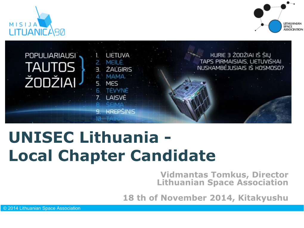 UNISEC Lithuania - Local Chapter Candidate Vidmantas Tomkus, Director Lithuanian Space Association