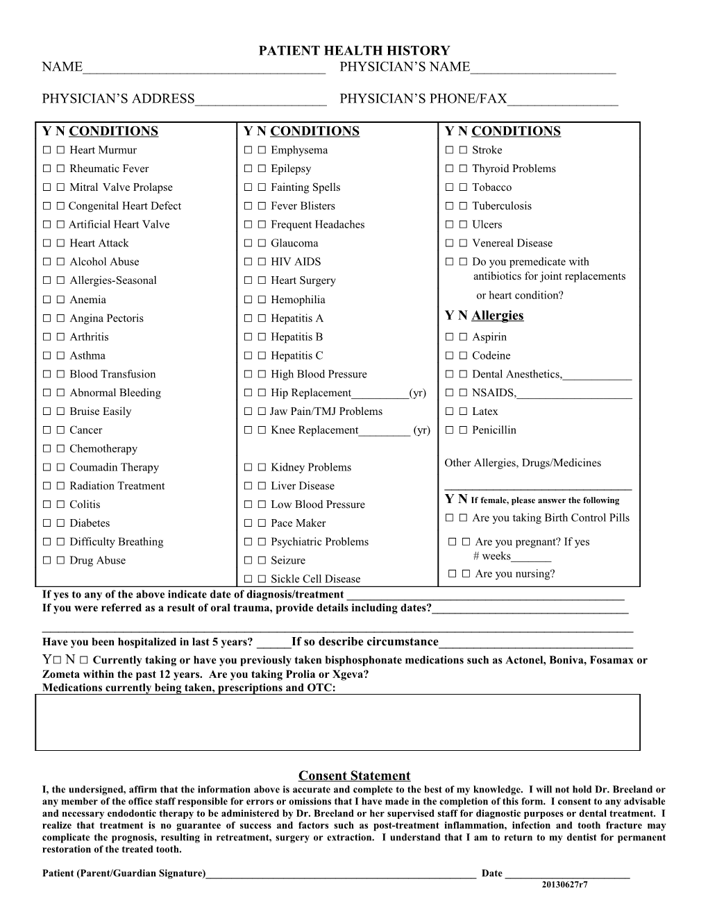 If Yes to Any of the Above Indicate Date of Diagnosis/Treatment ______