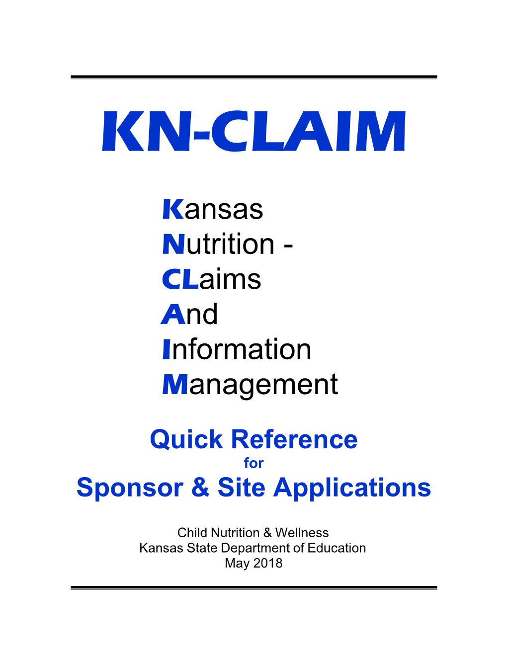 KN-CLAIM SNP Sponsor and Site Applications