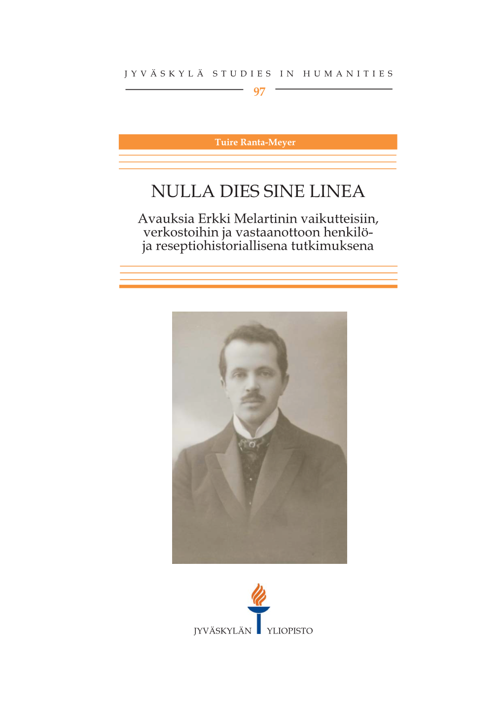 NULLA DIES SINE LINEA. Avauksia Erkki Melartinin Vaikutteisiin