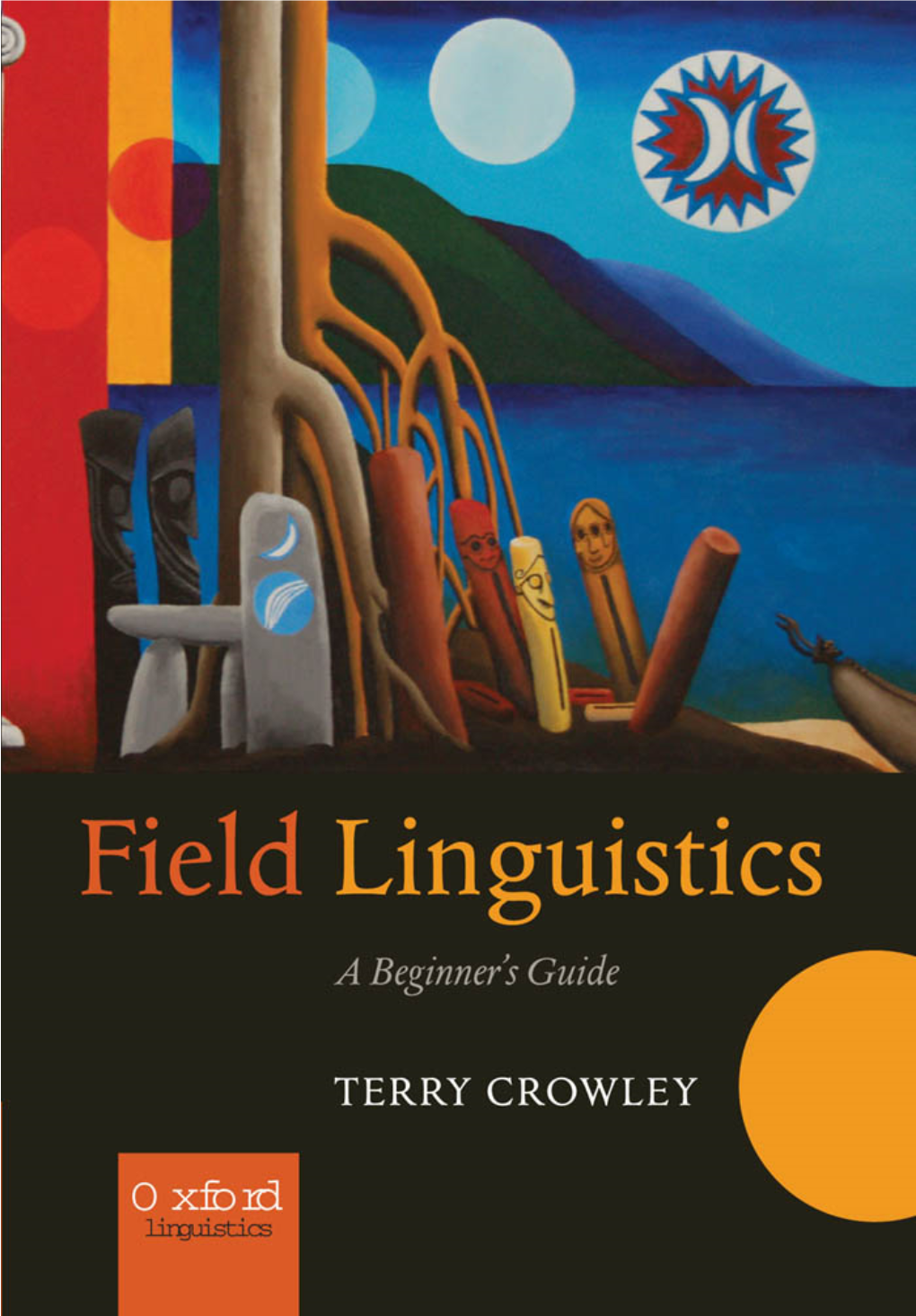 Field Linguistics : a Beginner's Guide