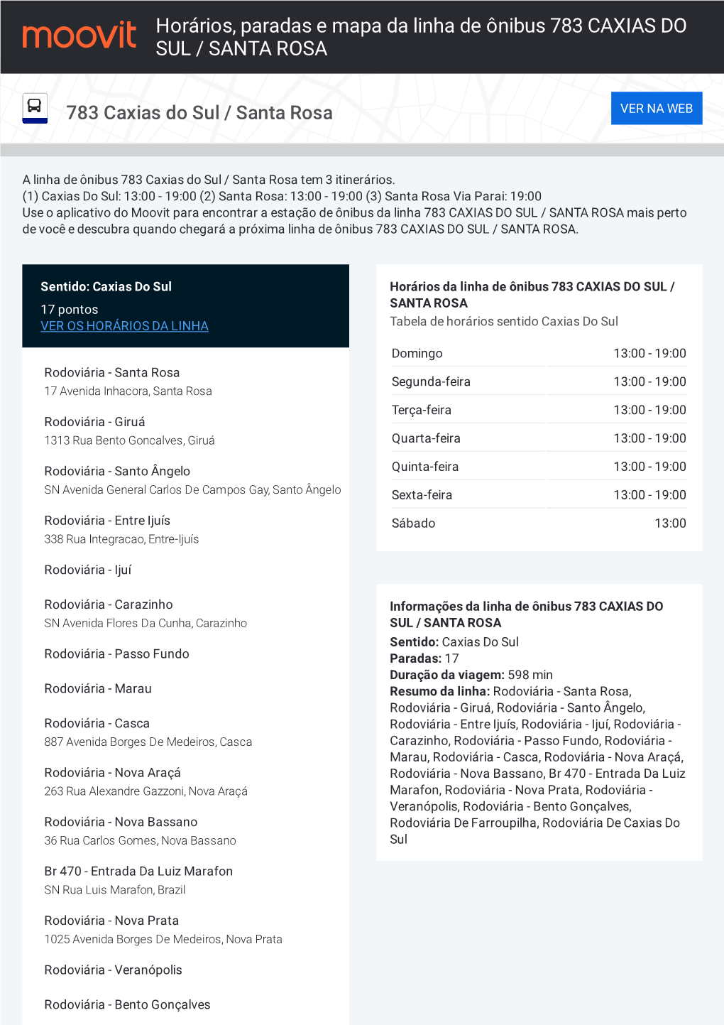 Horários, Paradas E Mapa Da Linha De Ônibus 783 CAXIAS DO SUL / SANTA ROSA