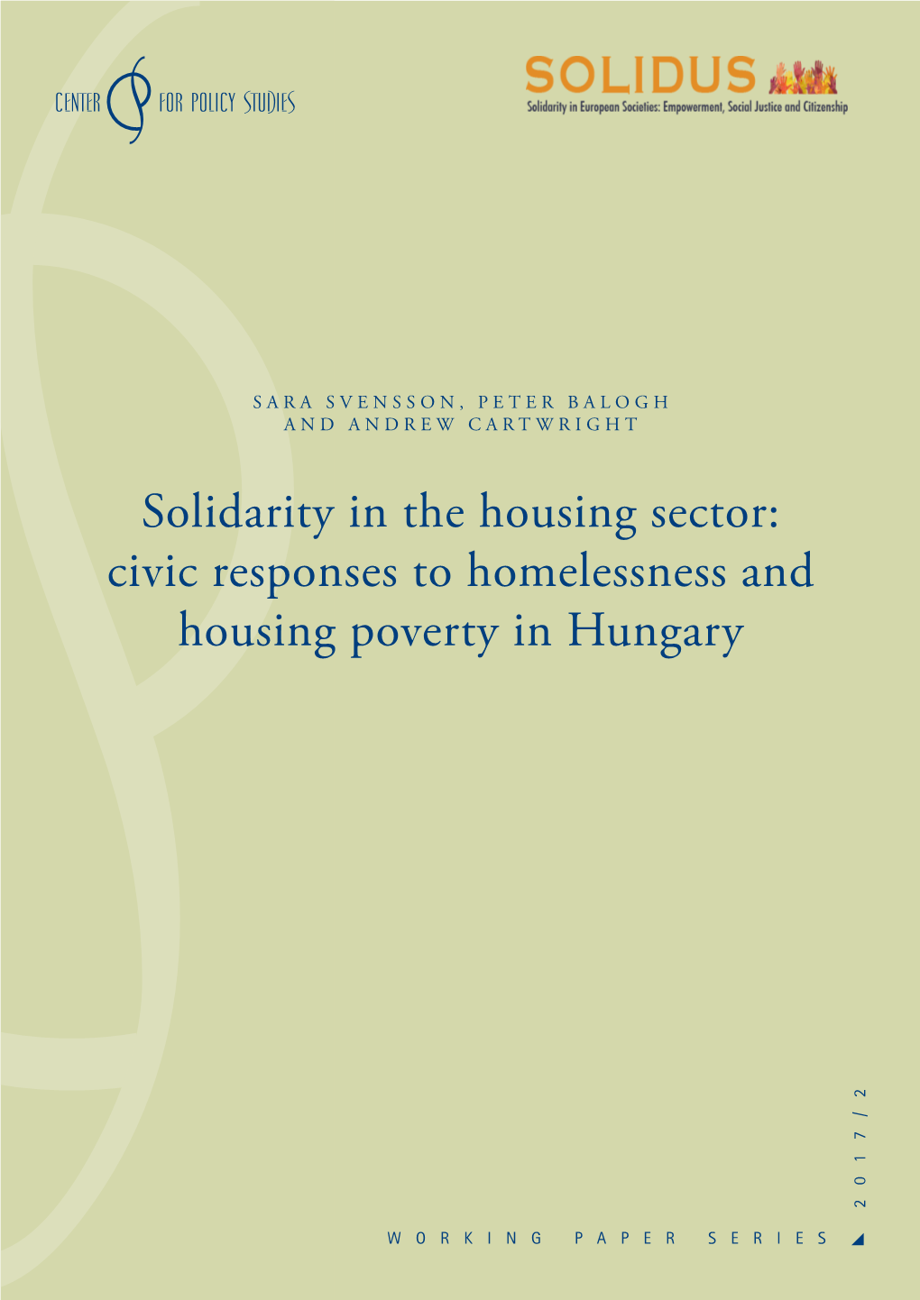 Solidarity in the Housing Sector: Civic Responses to Homelessness and Housing Poverty in Hungary 2017/2