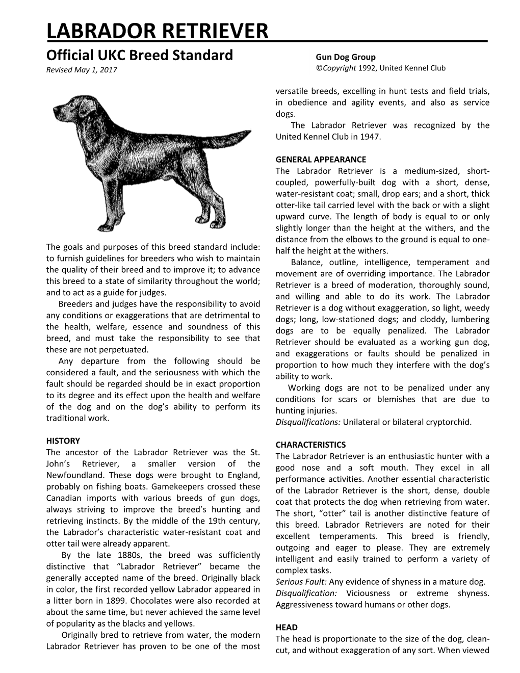 LABRADOR RETRIEVER Official UKC Breed Standard Gun Dog Group Revised May 1, 2017 ©Copyright 1992, United Kennel Club