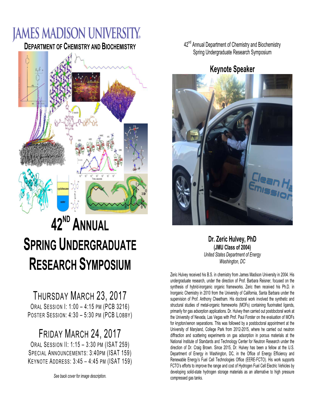 Annual Spring Undergraduate Research Oral Session I: Thursday March 23, 2017 (PCB 3216) Symposium