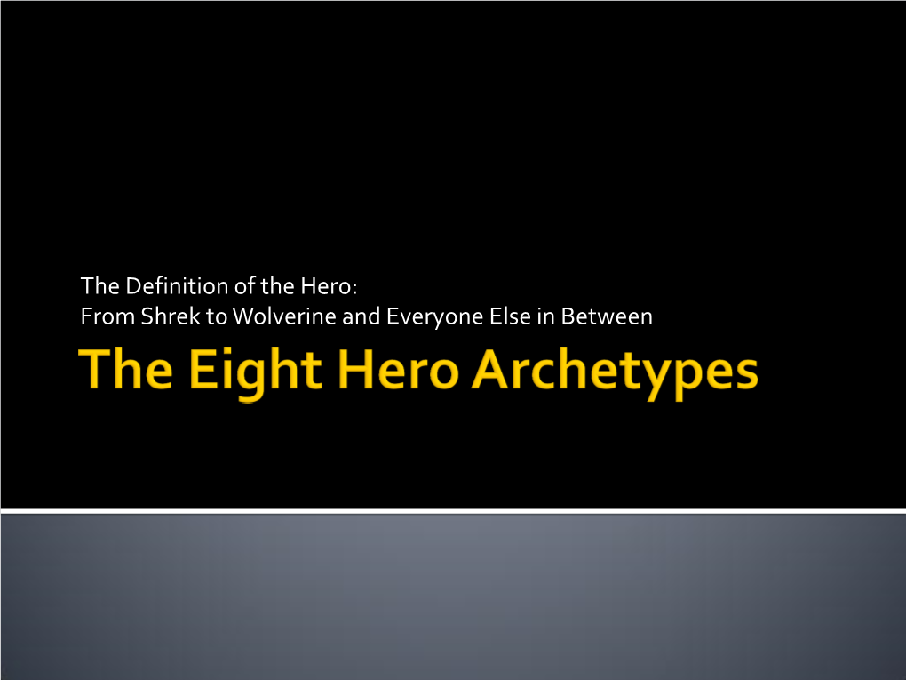 The Eight Hero Archetypes