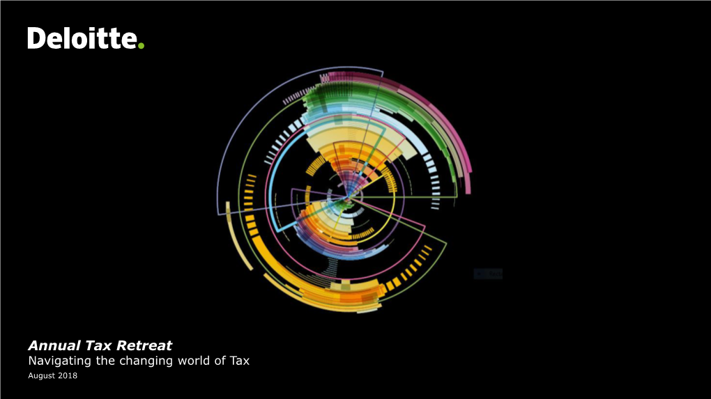 Annual Tax Retreat Navigating the Changing World of Tax August 2018 Global Tax Reset Fred Omondi