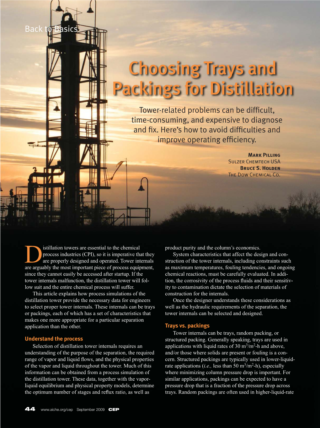 Choosing Trays and Packings for Distillation Tower-Related Problems Can Be Difﬁ Cult, Time-Consuming, and Expensive to Diagnose and ﬁ X