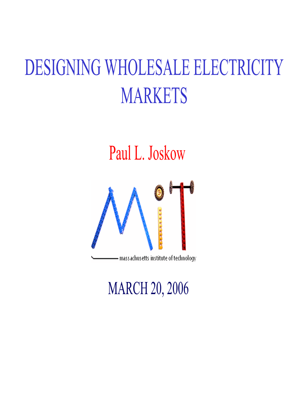 Designing Wholesale Electricity Markets