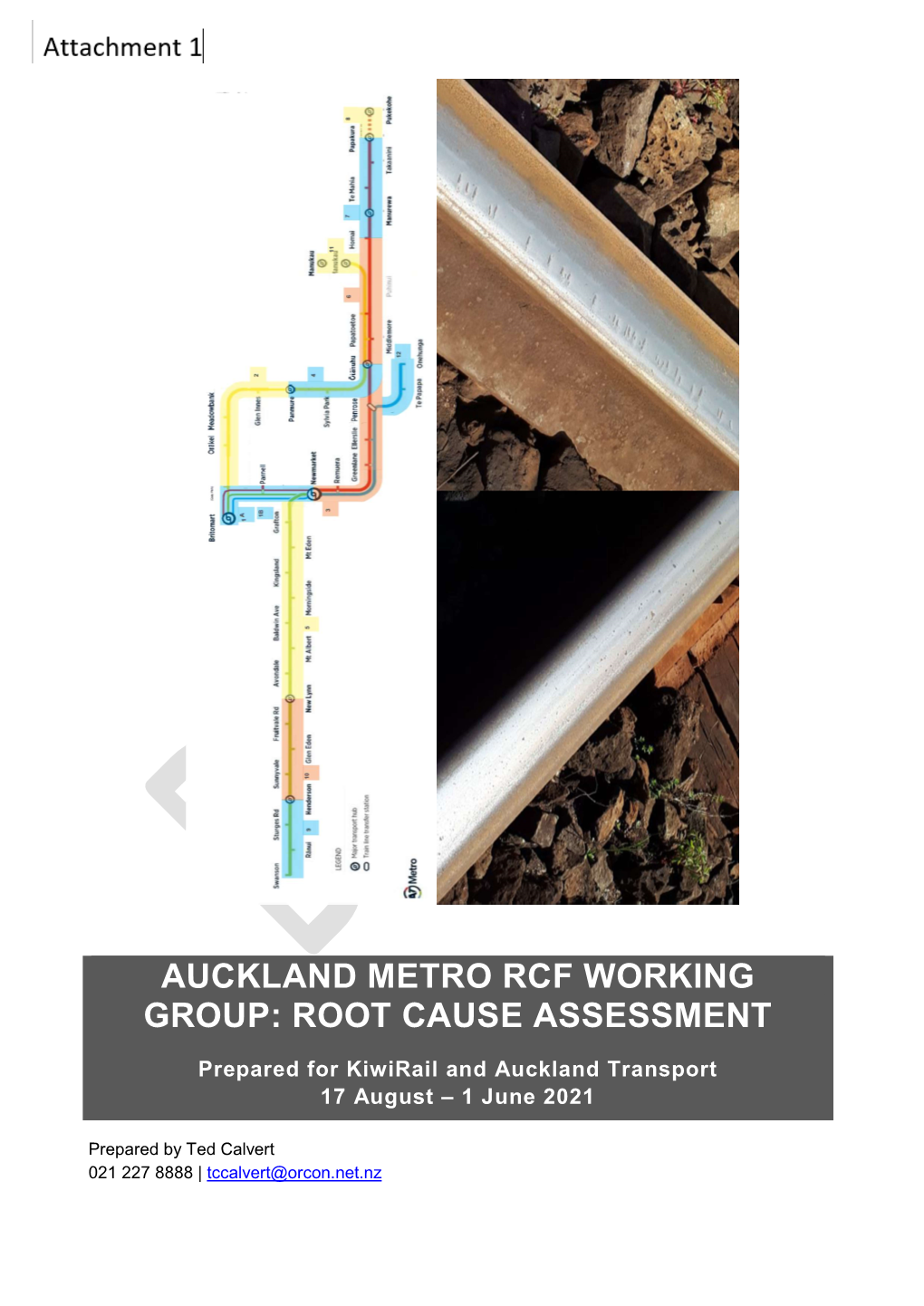 Auckland Metro Rcf Working Group: Root Cause Assessment