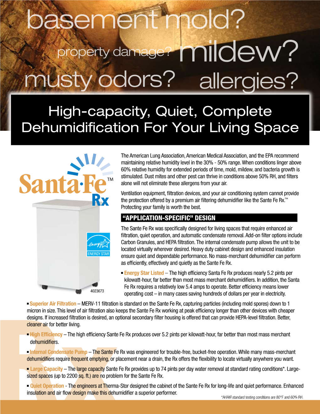 Mildew? Musty Odors? Allergies? ™ High-Capacity, Quiet, Complete Humidity Alert Dehumidification for Your Living Space