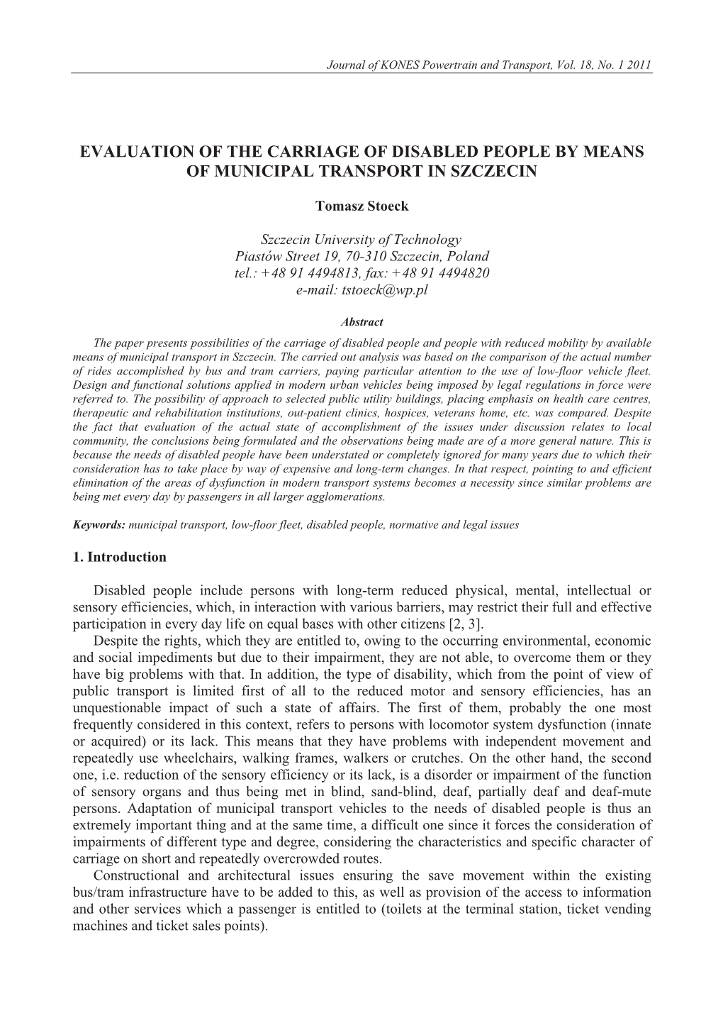 Evaluation of the Carriage of Disabled People by Means of Municipal Transport in Szczecin