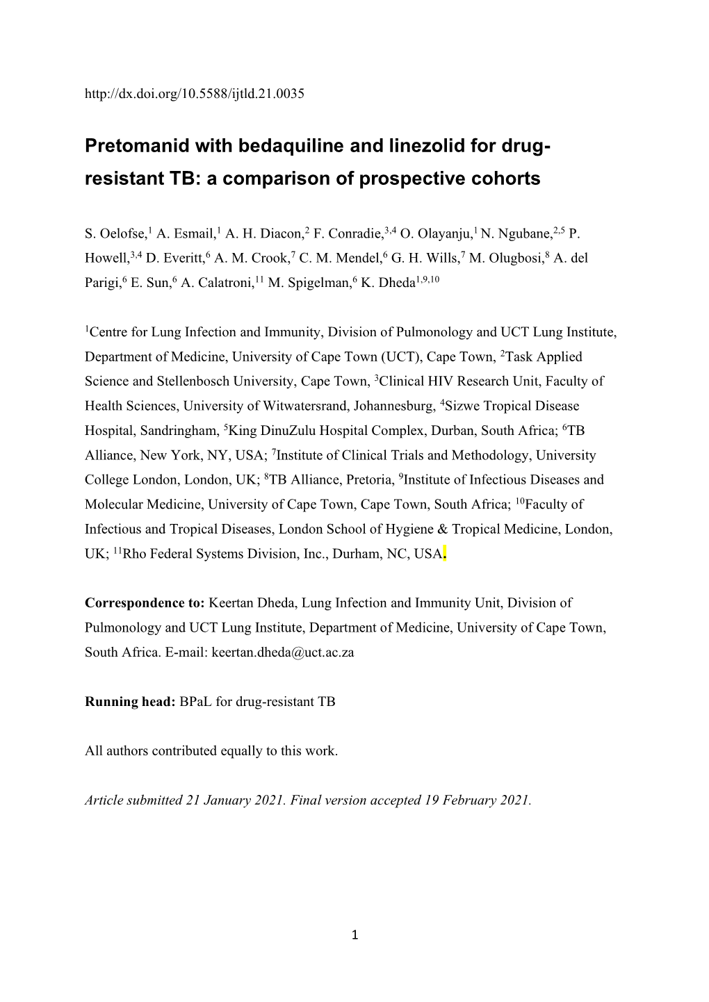 Pretomanid with Bedaquiline and Linezolid for Drug- Resistant TB: a Comparison of Prospective Cohorts