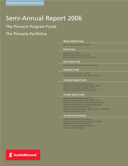 Semi-Annual Report 2006 the Pinnacle Program Funds the Pinnacle Portfolios