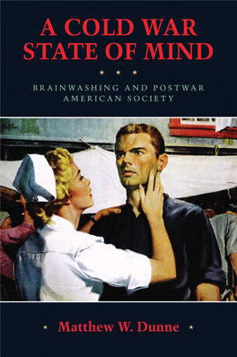 A Cold War State of Mind: Brainwashing and Postwar American