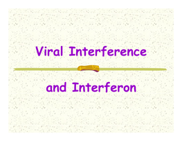 Viral Interference and Interferon