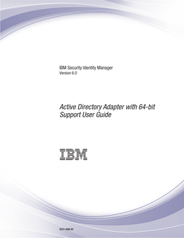 IBM Security Identity Manager: Active Directory Adapter with 64-Bit Support User Guide Figures